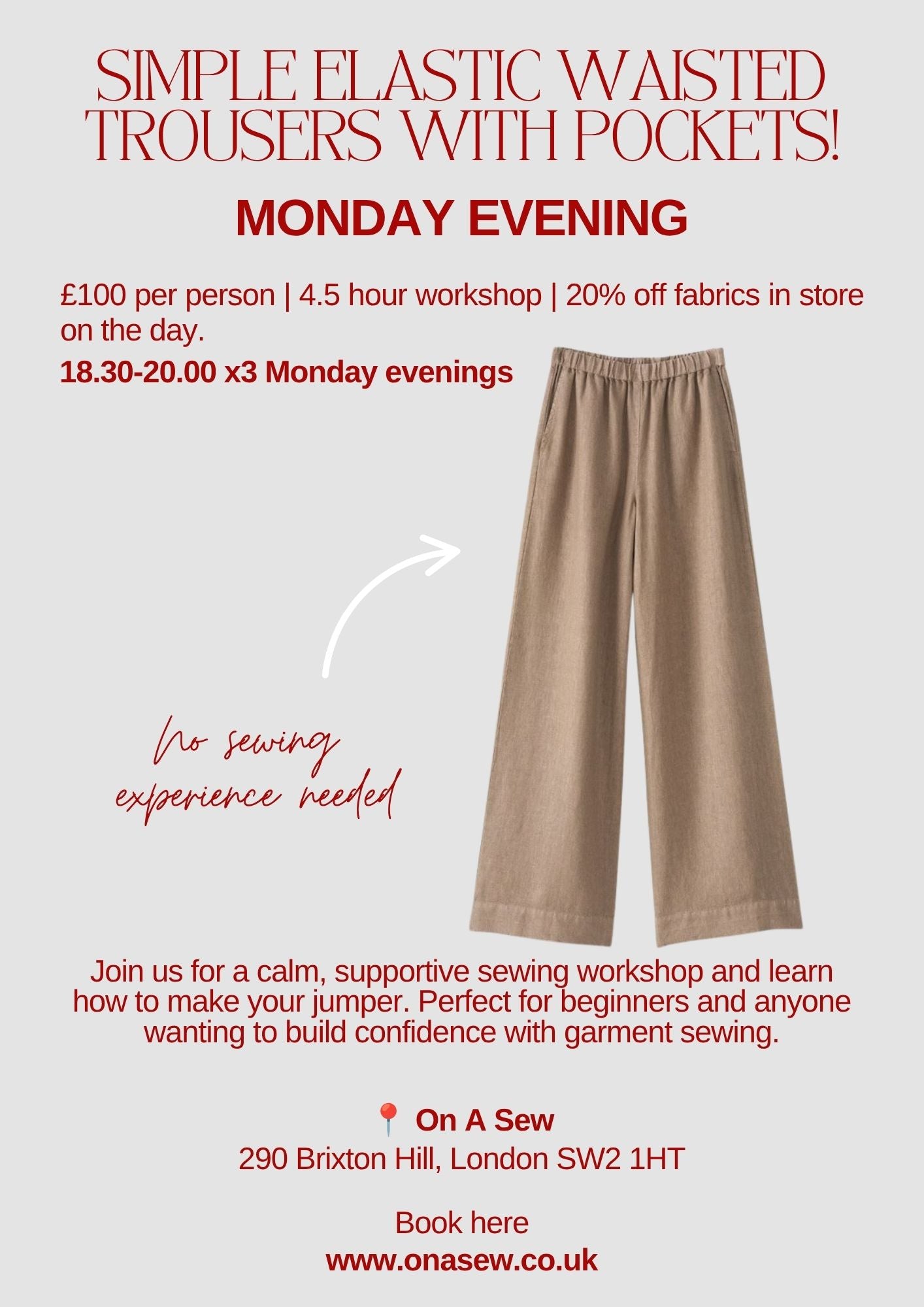 Elastic waisted trouser- 3 Monday evenings 1.5 hours each