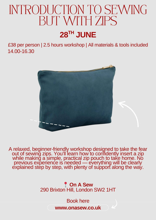 Introduction to sew but with zips- 28th June