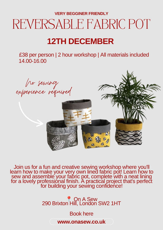 Reversible Fabric Pot Sewing Workshop-12th December