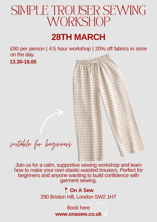 Simple trouser sewing workshop for adults- 28th March