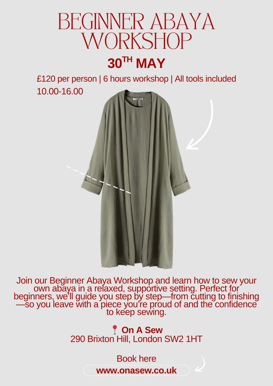 Beginner Abaya Workshop- 30th May